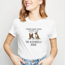 Load image into Gallery viewer, Funny Harajuku Tshirt Women A Woman Cannot Survive On Coffee Alone She Also Needs A Boxer Dog Female T-shirt Ladies Clothes Tops