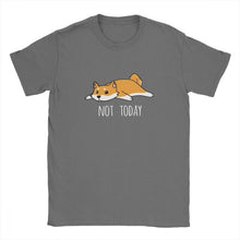 Load image into Gallery viewer, Mens Tshirt Not Today Shiba Inu Dog Tees Funny T Shirts for Men Short Sleeve Clothes High Quality Tee Shirt 100% Cotton Tops