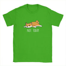 Load image into Gallery viewer, Mens Tshirt Not Today Shiba Inu Dog Tees Funny T Shirts for Men Short Sleeve Clothes High Quality Tee Shirt 100% Cotton Tops
