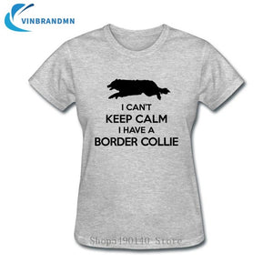 Funny I Can't Keep Calm Border Collie T Shirt Female Summer Short Sleeve Animal T-Shirts Camisetas New Creative Dog Puppy Tshirt